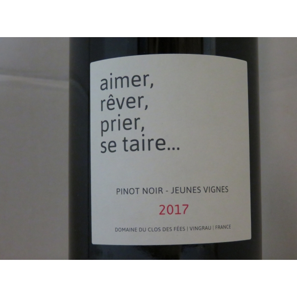Clos des Fees Aimer Rever Prier Se Taire 2017