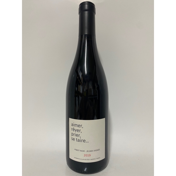 Clos des Fees Aimer Rever Prier Se Taire 2019